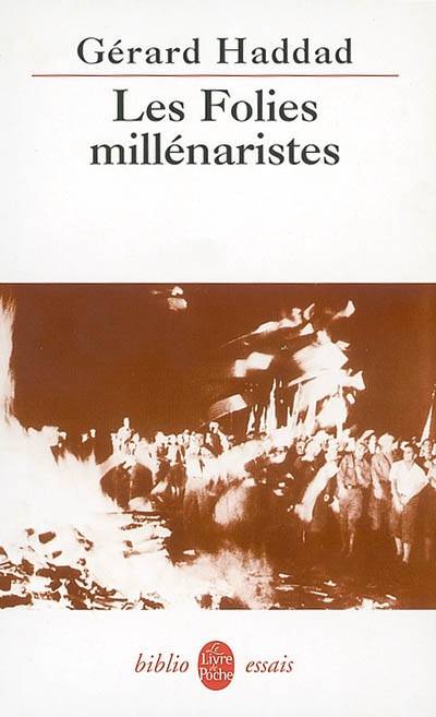 Les folies millénaristes : les biblioclastes | Gerard Haddad