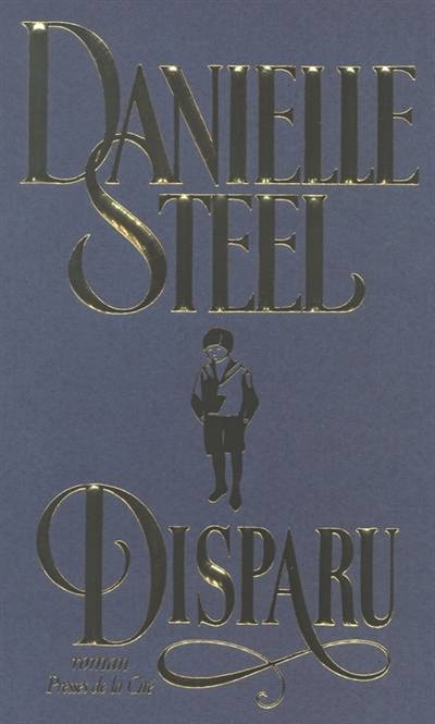 Disparu | Danielle Steel, Vassoula Galangau