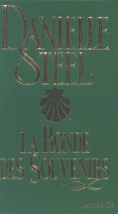 La ronde des souvenirs | Danielle Steel