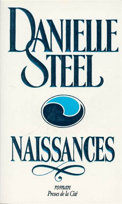 Naissances | Danielle Steel, Vassoula Galangau