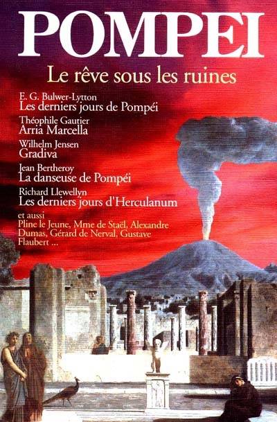 Pompéi : le rêve sous les ruines | Claude Aziza