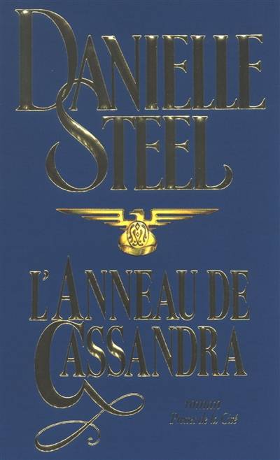 L'anneau de Cassandra | Danielle Steel, Valérie Dayre