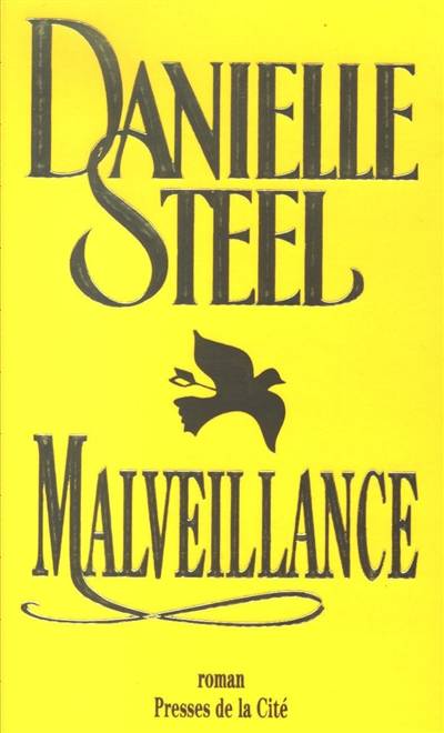 Malveillance | Danielle Steel, Vassoula Galangau