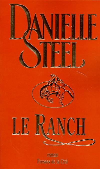 Le ranch | Danielle Steel, Vassoula Galangau