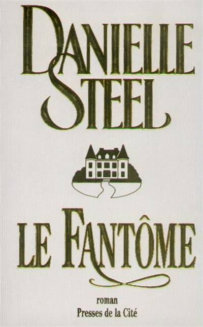 Le fantôme | Danielle Steel, Vassoula Galangau