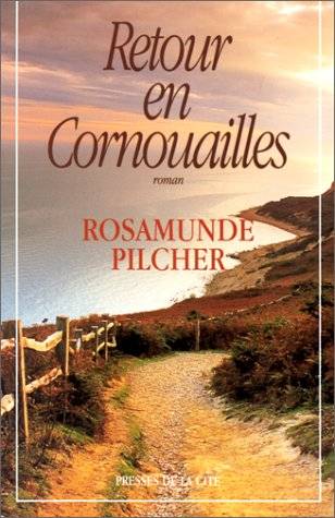 Retour en Cornouailles | Rosamunde Pilcher, Claire Beauvillard