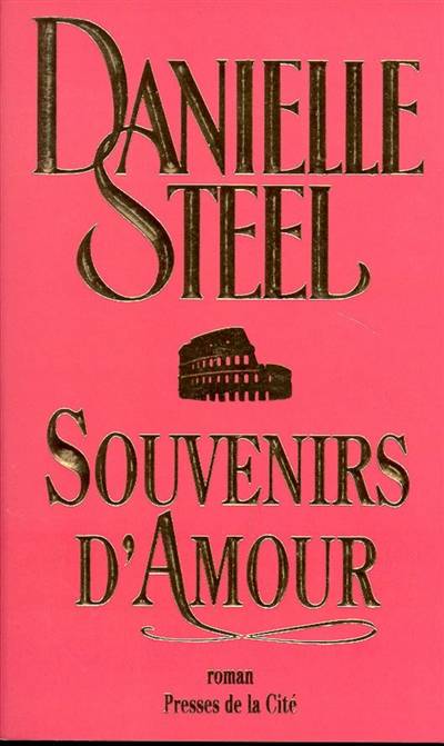 Souvenirs d'amour | Danielle Steel, Hélène Seyrès