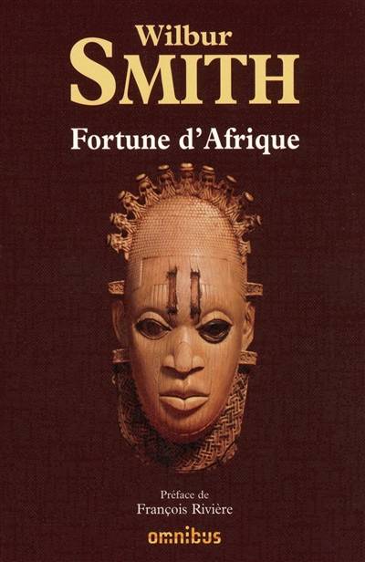 Fortune d'Afrique | Wilbur Smith, Francois Riviere, Jean-Luc Estebe, Henri Gueydon