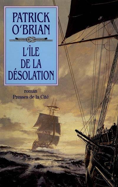 L'île de la désolation | Patrick O'Brian, Florence Herbulot