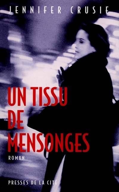 Un tissu de mensonges | Jennifer Crusie, Hélène Prouteau