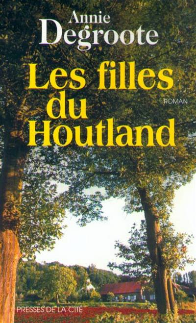 Les filles du Houtland | Annie Degroote