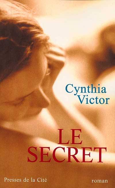 Le secret | Cynthia Victor, Catherine Pageard