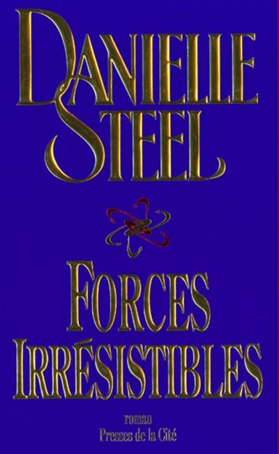 Forces irrésistibles | Danielle Steel, Zoé Delcourt