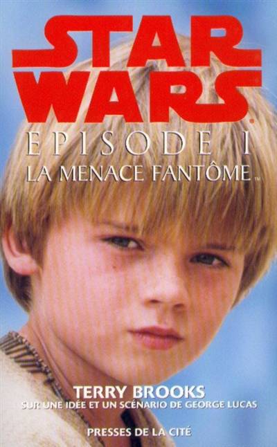 Star Wars. Vol. 1. La menace fantôme : épisode 1 | Terry Brooks, George Lucas, Jean-Marc Toussaint, Thierry Arson, Jean-Claude Mallé