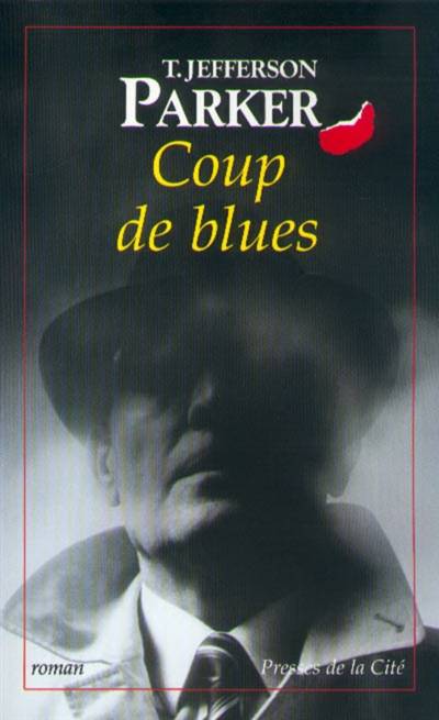 Coup de blues | T. Jefferson Parker, Dominique Wattwiller