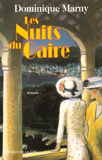 Les nuits du Caire | Dominique Marny