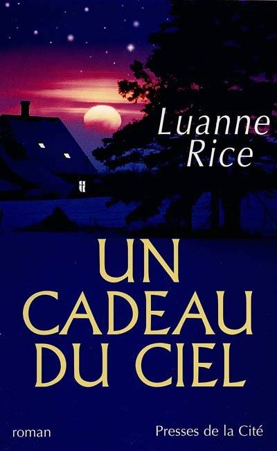 Un cadeau du ciel | Luanne Rice, Hélène Prouteau