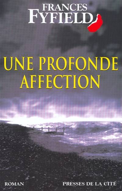 Une profonde affection | Frances Fyfield, Dominique Wattwiller