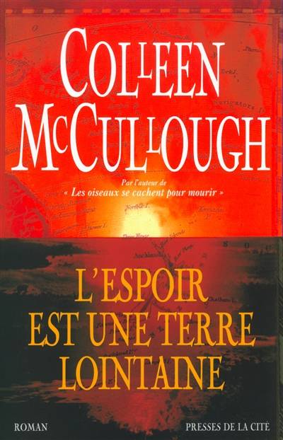 L'espoir est une terre lointaine | Colleen McCullough, Régina Langer