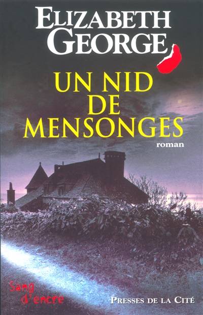 Un nid de mensonges | Elizabeth George, Dominique Wattwiller