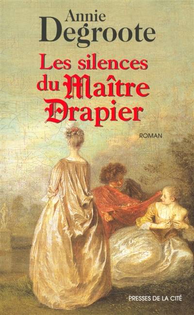 Les silences du maître drapier | Annie Degroote