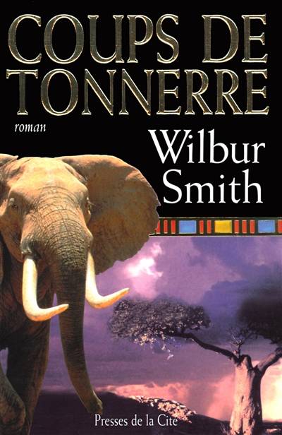 Coup de tonnerre | Wilbur Smith, Thierry Piélat