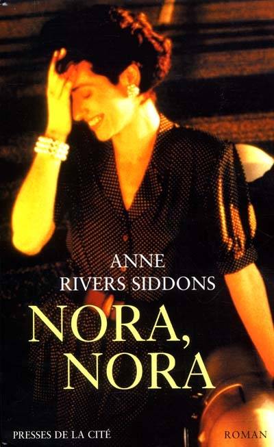 Nora, Nora | Anne Rivers Siddons, Marie-Pierre Malfait