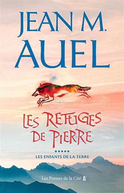 Les enfants de la Terre. Vol. 5. Les refuges de pierre | Jean M. Auel