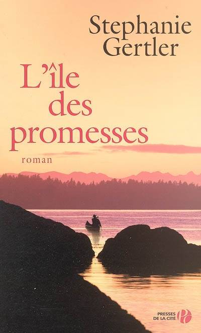 L'île des promesses | Stephanie Gertler, Évelyne Gauthier