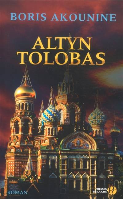 Altyn tolobas | Boris Akounine, Odette Chevalot