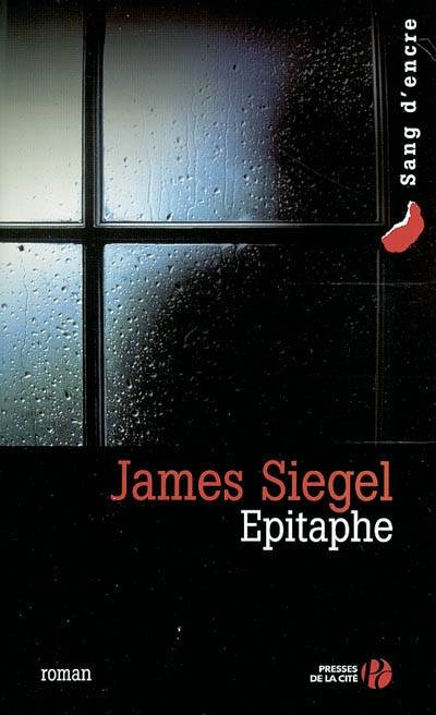 Epitaphe | James Siegel, Jacques Martinache