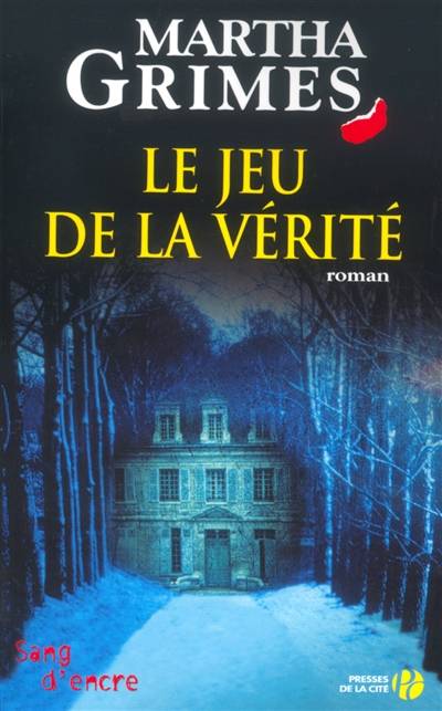 Le jeu de la vérité | Martha Grimes, Philippe Safavi