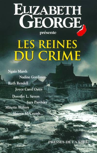 Les reines du crime : une anthologie | Elizabeth George, Dominique Wattwiller, Yann Charlès-Farou, Jacques Martinache, Jean-Charles Provost