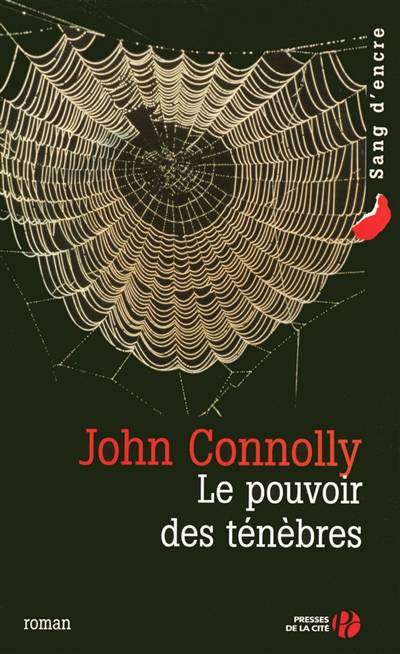 Le pouvoir des ténèbres | John Connolly, Jacques Martinache