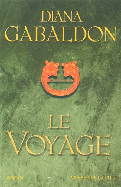 Le cercle de pierre. Vol. 3. Le voyage | Diana Gabaldon, Philippe Safavi