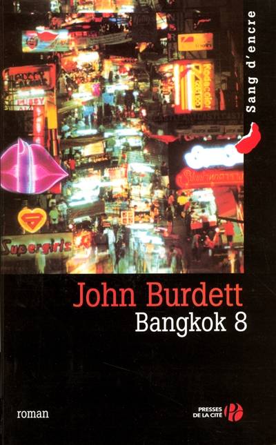 Bangkok 8 | John Burdett, Thierry Piélat