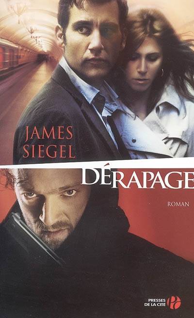 Dérapage | James Siegel, Jacques Martinache