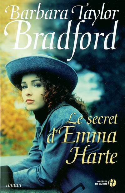 Le secret d'Emma Harte | Barbara Taylor Bradford, Eveline Charlès