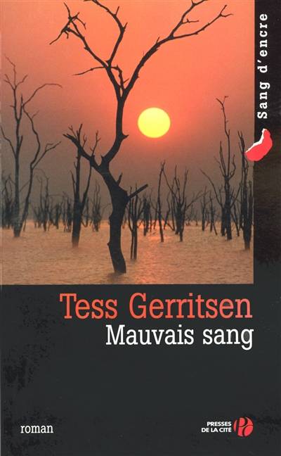 Mauvais sang | Tess Gerritsen, Dominique Haas