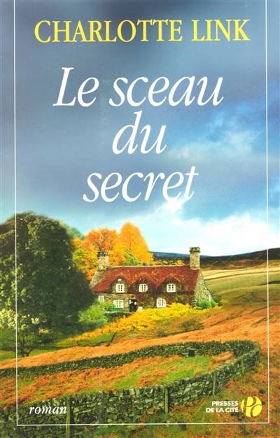 Le sceau du secret | Charlotte Link, Corinne Tresca