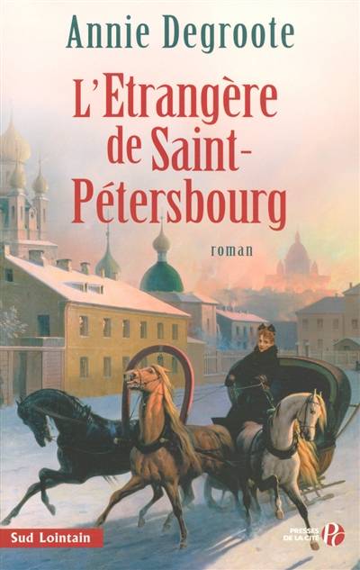 L'étrangère de Saint-Pétersbourg | Annie Degroote