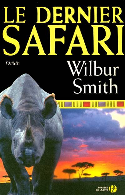 Le dernier safari | Wilbur Smith, Henri Gueydon