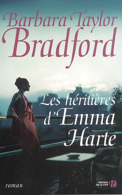 Les héritières d'Emma Harte | Barbara Taylor Bradford, Eveline Charlès