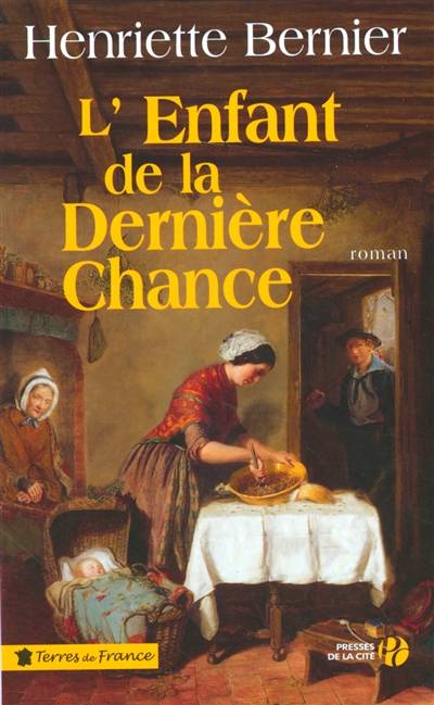 L'enfant de la dernière chance | Henriette Bernier