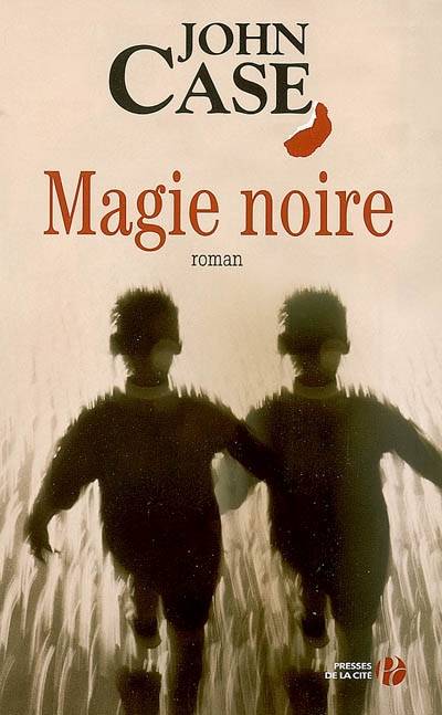 Magie noire | John Case, Jacques Martinache