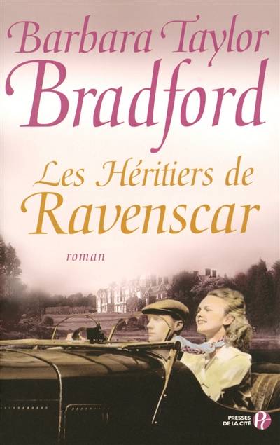 Les héritiers de Ravenscar | Barbara Taylor Bradford, Colette Vlérick