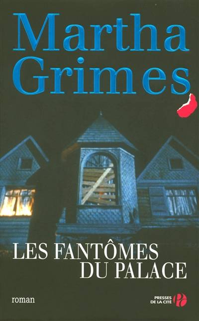 Les fantômes du palace | Martha Grimes, Philippe Safavi