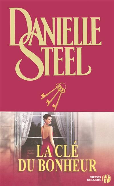 La clé du bonheur | Danielle Steel, Valérie Bourgeois