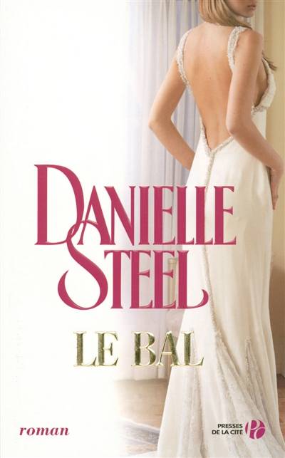 Le bal | Danielle Steel, Edwige Hennebelle