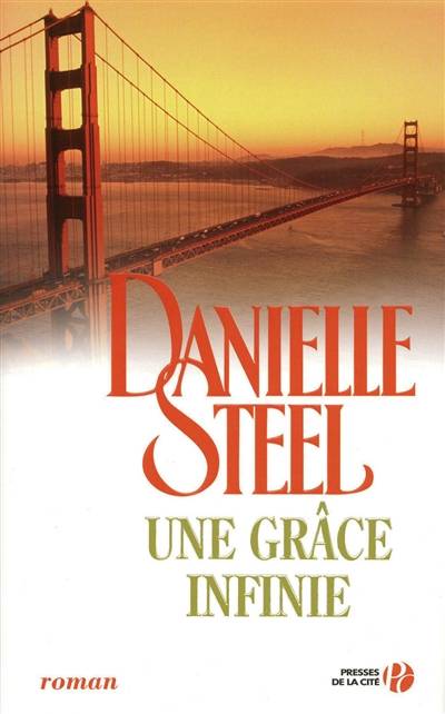 Une grâce infinie | Danielle Steel, Eveline Charlès